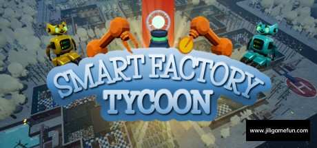 《超智能工厂大亨 Smart Factory Tycoon》中文版百度云迅雷下载-幻想ACG