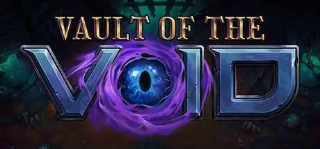 《虚空穹牢 Vault of the Void》中文版百度云迅雷下载v2.2.17.0|容量715MB|官方简体中文|支持键盘.鼠标-幻想ACG